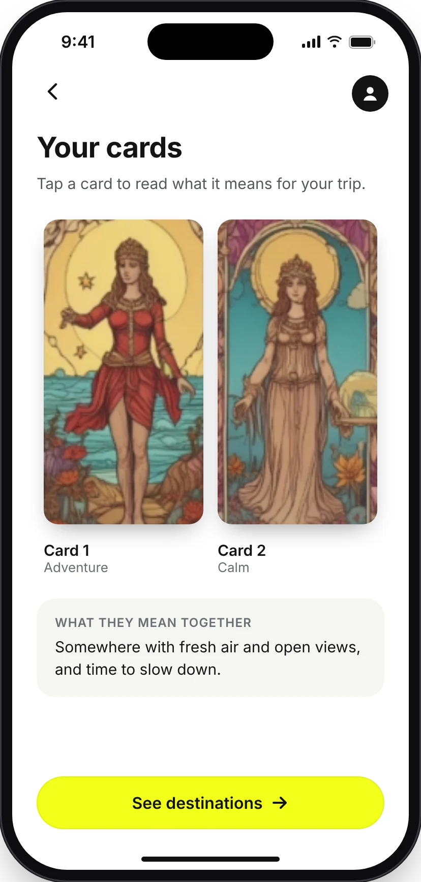 Your cards screen showing two revealed tarot cards, labelled Adventure and Calm, with a short note on what they mean together and a See destinations button.